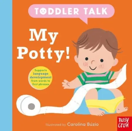 TODDLER TALK: MY POTTY! 