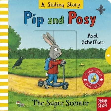 PIP AND POSY:SUPER SCOOTER