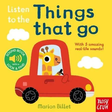 LISTEN TO THE THINGS THAT GO 