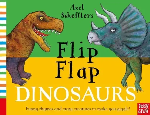 AXEL SCHEFFLER'S FLIP FLAP DINOSAURS